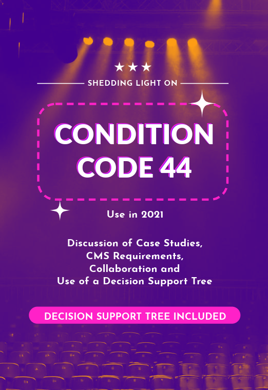 EPAS 040821 Condition Code 44 Revisited - Case Studies & a Decision Tree