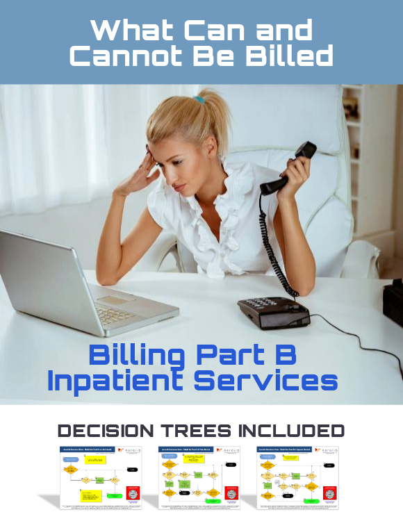 Medicare Inpatient Self Denial & Billing Part B Inpatient Services on 012X TOB