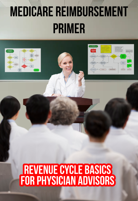 EPAS 080218 Medicare Reimbursement Primer for Physician Advisors